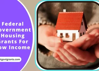 Federal Government Housing Grants For Low Income Families