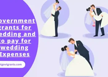 Free government grants for wedding and to pay for wedding Expenses