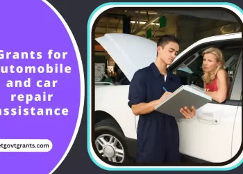 Grants for automobile and car repair assistance