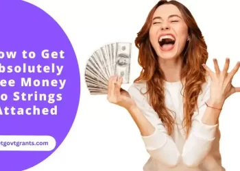 How to Get Absolutely Free Money No Strings Attached