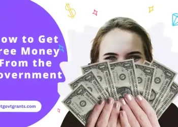 How to Get Free Money From the Government