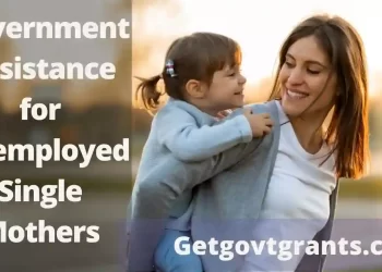 Government Assistance for Unemployed Single Mothers