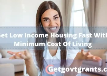 How To Get Low Income Housing Fast With Minimum Cost Of Living