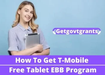 How To Get T-Mobile Free Tablet EBB Program