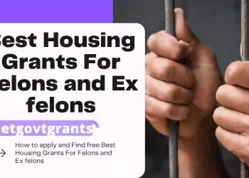 Best Housing Grants For Felons and Ex felons