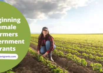 Beginning Female Farmers Government Grants