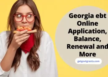 Georgia ebt Online Application, Balance, Renewal, website and More