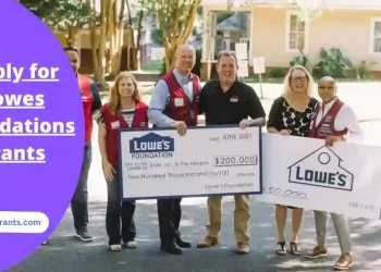 Apply for Lowes Foundations grants