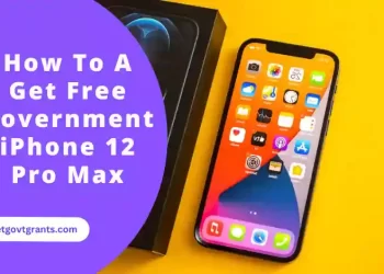 How To A Get Free Government iPhone 12 Pro Max