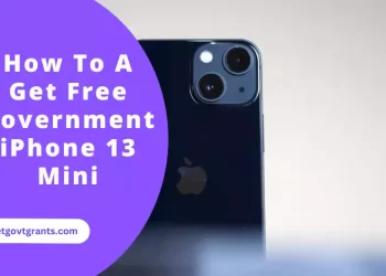 How To A Get Free Government iPhone 13 Mini