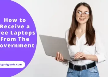 How to Receive a Free Laptops From The Government