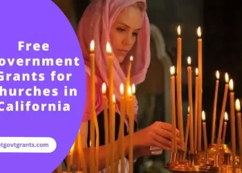 Free Government Grants for Churches in California