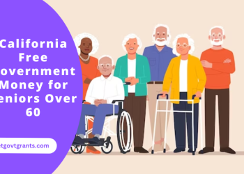 California Free Government Money for Seniors Over 60