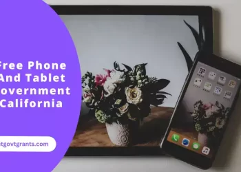 Free Phone And Tablet Government California