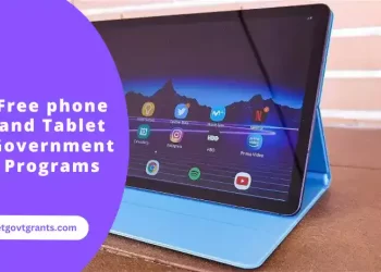 Free phone and Tablet Government Programs