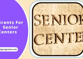 Grants For Senior Centers