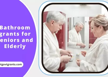 Bathroom grants for seniors and Elderly