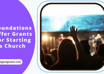 Foundations Offer Grants for Starting a Church 