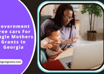 Government Free cars For Single Mothers Grants In Georgia