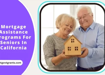 Mortgage Assistance Programs For Seniors In California