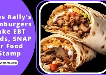 Does Rally’s Hamburgers Take EBT Cards, SNAP or Food Stamp