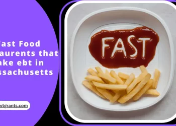 Fast Food Restaurents that take ebt in Massachusetts