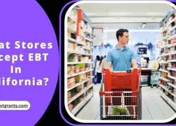 What Stores Accept EBT In California?