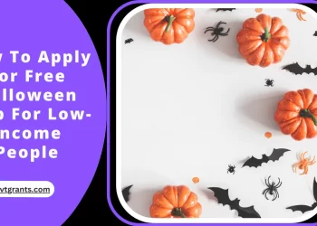 How To Apply For Free Halloween Help For Low-Income People