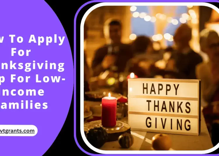 How To Apply For Thanksgiving Help For Low-Income Families