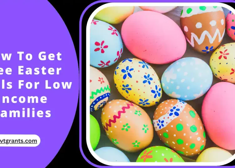 How To Get Free Easter Meals For Low Income Families