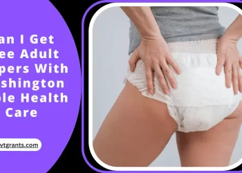 Can I Get Free Adult Diapers With Washington Apple Health Care